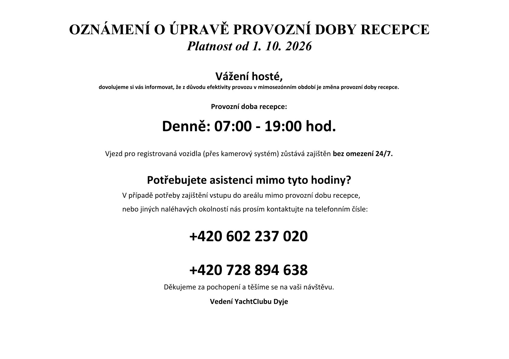 OZNÁMENÍ O ÚPRAVĚ PROVOZNÍ DOBY RECEPCE